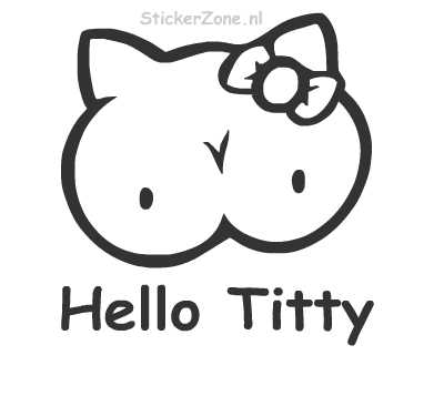 Hello Titty sticker